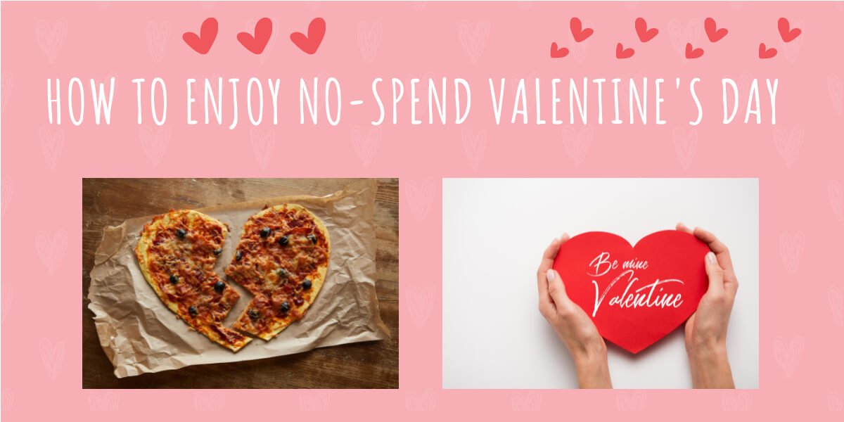 How to Enjoy No-spend Valentine’s Day